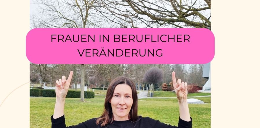 Frauen in beruflicher Veränderung – 2-teiliger Workshop